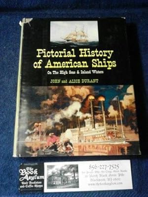 Pictorial History of American Ships on the High Seas & Inland Waters