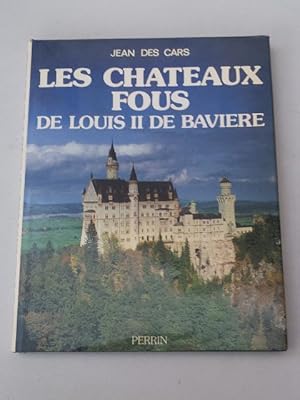 Seller image for Les chteaux fous de Louis II de Bavire. for sale by Libros Ambig