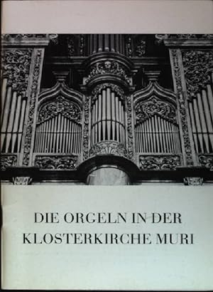 Imagen del vendedor de Die Orgeln in der Klosterkirche Muri a la venta por books4less (Versandantiquariat Petra Gros GmbH & Co. KG)