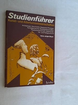 Bild des Verkufers fr Studienfhrer Kunst- und Altertumswissenschaften : Archologie, Geschichte, klassische Philologie, Kunstgeschichte, Musikwissenschaft, Theaterwissenschaft, Vlkerkunde, Vor- und Frhgeschichte. zum Verkauf von Versandantiquariat Christian Back