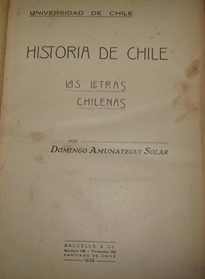 Bild des Verkufers fr Historia de Chile. Las letras chilenas zum Verkauf von Librera Monte Sarmiento