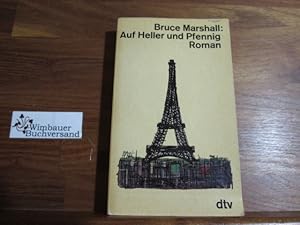 Image du vendeur pour Auf Heller und Pfennig : Roman. [Aus d. Amerikan. Dt. von Gerd van Bebber u. Ernst Sander], dtv[-Taschenbcher] ; 5 mis en vente par Antiquariat im Kaiserviertel | Wimbauer Buchversand