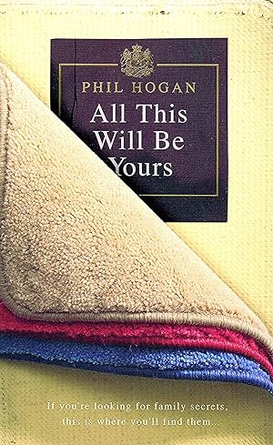 Seller image for All This Will Be Yours : for sale by Sapphire Books