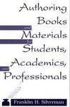 Immagine del venditore per Authoring Books and Materials for Students, Academics, and Professionals venduto da Mahler Books