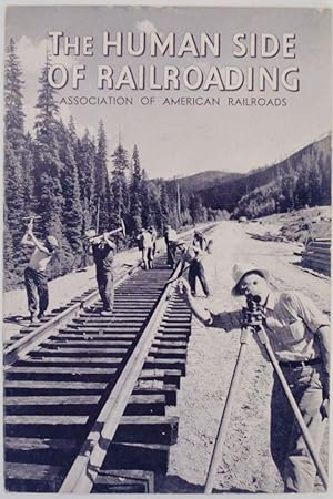 Imagen del vendedor de The Human Side of Railroading a la venta por Jeff Hirsch Books, ABAA