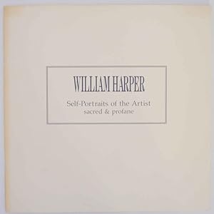 Bild des Verkufers fr William Harper: Self-Portraits of the Artist - sacred & profane zum Verkauf von Jeff Hirsch Books, ABAA