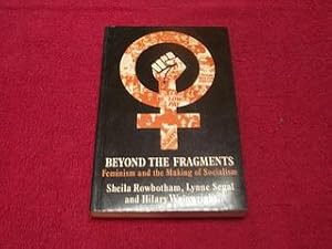 Beyond the Fragments: Feminism and the Making of Socialism