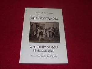 Out-of-Bounds : A Century of Golf in Moose Jaw