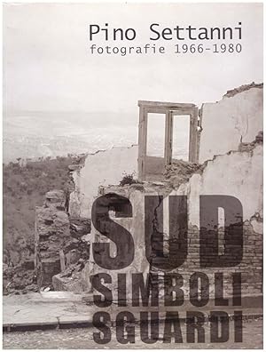 Immagine del venditore per Fotografie 1966 -1980. SUD, simboli, sguardi. (autografato) venduto da obiettivolibri