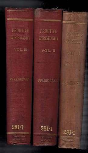 Bild des Verkufers fr Primitive Christianity: Its Writings and Teachings in Their Historical Connections. 3 volumes zum Verkauf von Barter Books Ltd