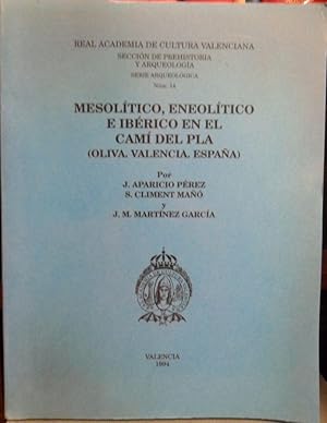 Bild des Verkufers fr REAL ACADEMIA DE CULTURA VALENCIANA . SECCIN DE PREHISTORIA Y ARQUEOLOGA Serie Arqueolgica Nmero 14 MESOLTICO , ENEOLTICO E IBRICO EN EL CAM DEL PLA (OLIVA. VALENCIA. ESPAA) zum Verkauf von Libros Dickens