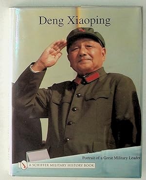 Immagine del venditore per Deng Xiaoping: Portrait of a Great Military Leader venduto da The Kelmscott Bookshop, ABAA