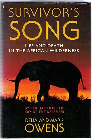 Seller image for Survivor's Song: Life and Death in the African Wilderness for sale by Michael Moons Bookshop, PBFA