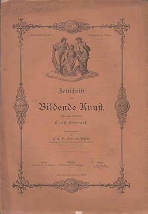 Bild des Verkufers fr Zeitschrift fr Bildende Kunst. Mit dem Beiblatt: Kunst - Chronik. 15. Band. Heft 1. 1880. Aus dem Inhalt: Der Palast des Bargello und das Museo Nazionale zu Florenz / B. Frster: Der Bau der Akademie der Wissenschaften zu Athen / Die Kunstgewerbe-Ausstellung zu Leipzig / Das Museum der Dekorativen Knste zu Paris / R. Bergau: Die Nrnberger Erzgieer Labenwolf und Wurzelbauer. / Kunstliteratur / Notizen. zum Verkauf von Antiquariat Carl Wegner