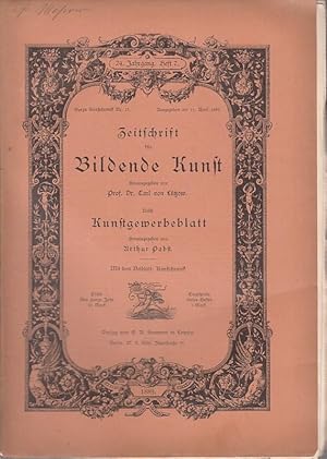 Bild des Verkufers fr Zeitschrift fr Bildende Kunst. Nebst Kunstgewerbeblatt. Mit dem Beiblatt: Kunstchronik. 24. Jahrgang 1889, Heft 7. Aus dem Inhalt: Karl Brun: Heinrich Gerhardt / Gustav Frizzoni: Die Verkndigung von Francesco Cossa in der Dresdener Galerie / Johann Graus : Die Kathedrale zu Faenza / Max Lehrs: Ueber eine dritte Madonna von Einsiedeln des Meisters E. S. / J. Langl: Die Jahresausstellung im Wiener Knstlerhause / Bcherschau / Notizen. zum Verkauf von Antiquariat Carl Wegner