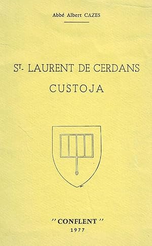 St. Laurent de Cerdans, Custoja.