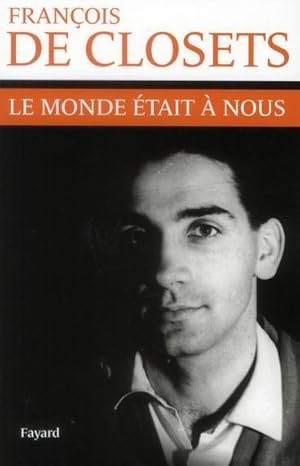 le monde était à nous