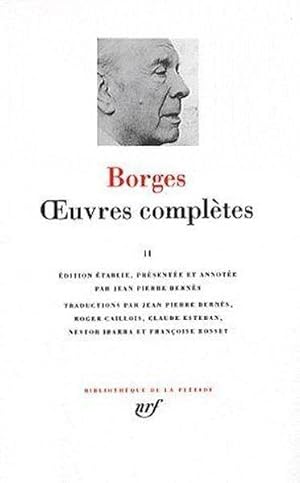 Seller image for Oeuvres compltes / Borges. 2. Oeuvres compltes for sale by Chapitre.com : livres et presse ancienne