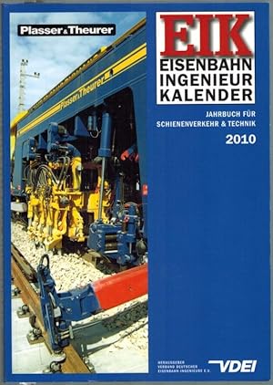 EIK Eisenbahn Ingenieur Kalender. Jahrbuch für Schienenverkehr & Technik 2010.