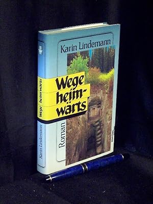 Bild des Verkufers fr Wege heimwrts - Roman - zum Verkauf von Erlbachbuch Antiquariat