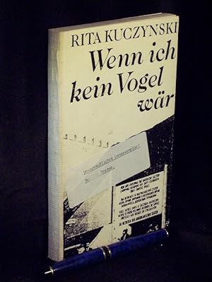 Bild des Verkufers fr Wenn ich kein Vogel wr (Leseexemplar) - Erzhlung - zum Verkauf von Erlbachbuch Antiquariat