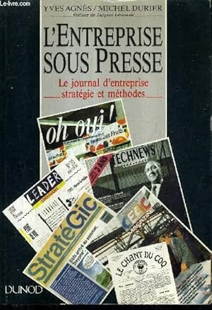 Imagen del vendedor de L'ENTREPRISE SOUS PRESSE - LE JOURNAL D'ENTREPRISE STRATEGIE ET METHODES. a la venta por Le-Livre