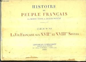 Image du vendeur pour PETITE HISTOIRE DU PEUPLE FRANCAIS - ALBUM N7 LA VIE FRANCAISE AUX XVIIME ET XVIIIME SIECLES - INCOMPLET - 15 PLANCHES SUR 20. mis en vente par Le-Livre