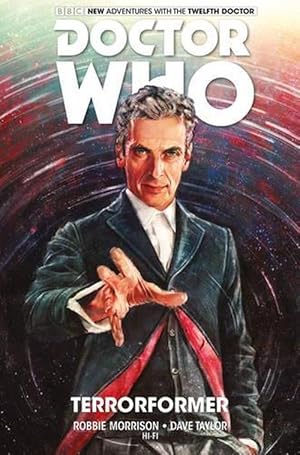 Imagen del vendedor de Doctor Who: The Twelfth Doctor Vol. 1: Terrorformer (Hardcover) a la venta por Grand Eagle Retail