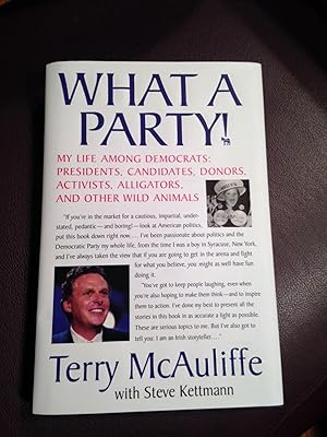 Seller image for What A Party!: My Life Among Democrats: Presidents, Candidates, Donors, Activists, Alligators and Other Wild Animals for sale by Henry E. Lehrich
