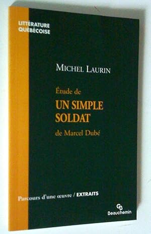 Seller image for tude de Un simple soldat de Marcel Dub for sale by Claudine Bouvier