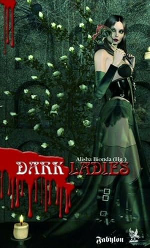 Dark Ladies 1 ; Anthologie