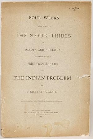 Four Weeks Among Some of the Sioux Tribes of Dakota and Nebraska, Together with a Brief Descripti...