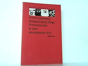 Imagen del vendedor de Wirtschaftsethik in einer pluralistischen Welt. a la venta por Antiquariat Ehbrecht - Preis inkl. MwSt.