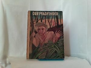 Der Pfadfinder. Übersetzt und bearbeitet von R. Kühlewein, mit Bildern von Leo Bauer.