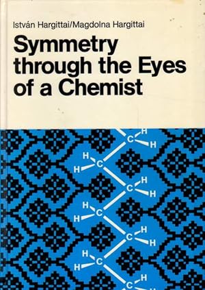 Seller image for Symmetry through the Eyes of a Chemist. for sale by Versandantiquariat Boller