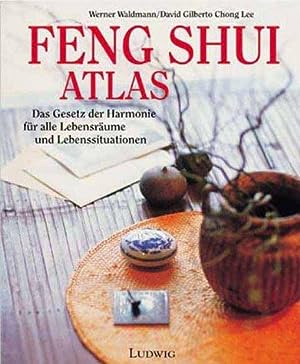 Seller image for Feng-Shui-Atlas. Das Gesetz der Harmonie fr alle Lebensrume und Lebenssituationen. Unter Mitarbeit von Marion Zerbst. Illustrationen von Roger Kausch. Redaktions-Leitung: Reinhard Pietsch. Mit Adressen und einem Register. for sale by BOUQUINIST