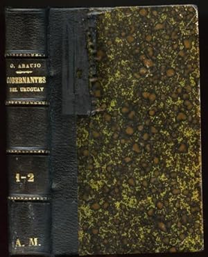 Gobernantes Del Uruguay. Tomo Primero & Tomo Segundo [1825-1856]