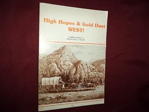 Image du vendeur pour High Hopes & Gold Dust West! True Accounts of Early Twentieth-Century Life in Nevada. mis en vente par BookMine
