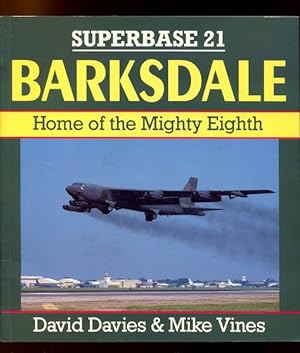 Bild des Verkufers fr Superbase 21 Barksdale. Home of the Mighty Eighth. zum Verkauf von Time Booksellers