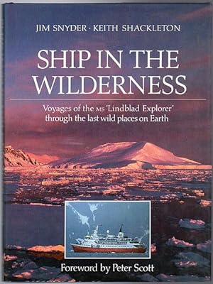 Image du vendeur pour Ship in the Wilderness. Voyages of the MS "Lindblad Explorer" through the last wild places on Earth. mis en vente par Time Booksellers