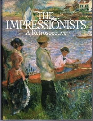 Seller image for The Impressionists. A Retrospective. for sale by Time Booksellers