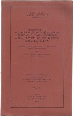 Bild des Verkufers fr References To Occurrences Of Economic Minerals In The Gold Coast, Recorded In Annual Reports Of The Director, Geological Survey. Gold Coast Geological Survey (Bulletin No. 5). zum Verkauf von Time Booksellers