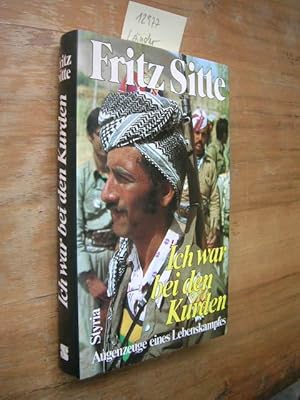 Bild des Verkufers fr Ich war bei den Kurden. SIGNIERT. Augenzeuge eines Lebenskampfes. zum Verkauf von Klaus Ennsthaler - Mister Book