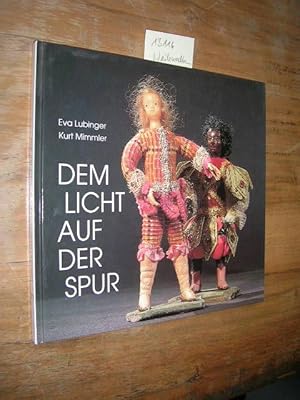 Dem Licht auf der Spur.