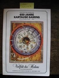 650 Jahre Kartause Gaming Ötscherland NÖ Vielfalt des Heilens Ganzheitsmedizin Ausstellung vom 8....