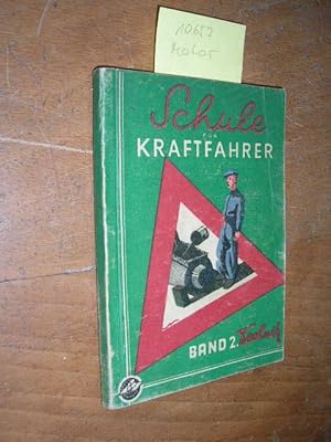 Schule für Kraftfahrer. Technik. Ein Lehrbuch für die Führerscheinprüfung der Kraftfahrzeuge alle...