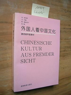 Chinesische Kultur aus fremder Sicht. 45 Texte zur Textarbeit.