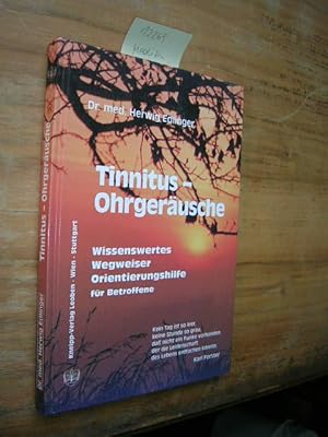 Bild des Verkufers fr Tinnitus - Ohrgerusche. Wissenswertes - Wegweiser - Orientierungshilfe fr Betroffene. zum Verkauf von Klaus Ennsthaler - Mister Book