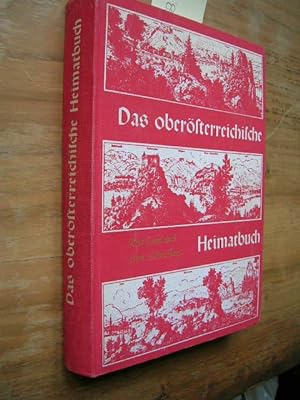 Immagine del venditore per Das obersterreichische Heimatbuch. Das Land uns seine Menschen. venduto da Klaus Ennsthaler - Mister Book