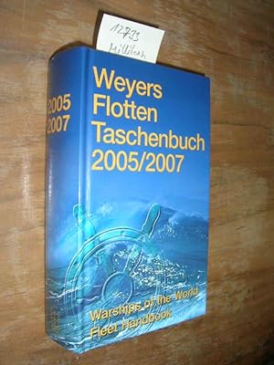 Bild des Verkufers fr Weyers Flottentaschenbuch / Warships of the World, 2005 - 2007. 66. Jahrgang. zum Verkauf von Klaus Ennsthaler - Mister Book